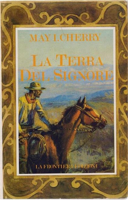 La terra del Signore. May Ionnes Cherry - May Ionnes Cherry - copertina
