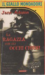 La ragazza con gli occhi chiusi. Jane Adams