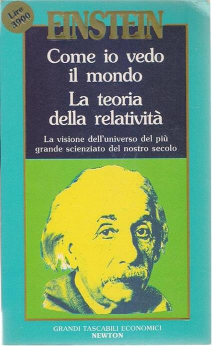 Come io vedo il mondo. La teoria della relatività - Albert Einstein - copertina