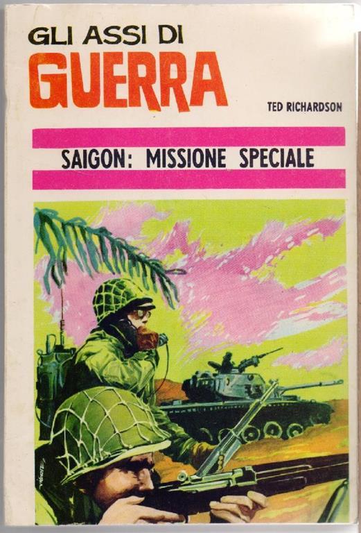 Saigon Missione sperciale. Ted Richardson - copertina
