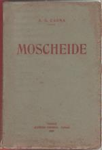 Moscheide. A.G. Cagna