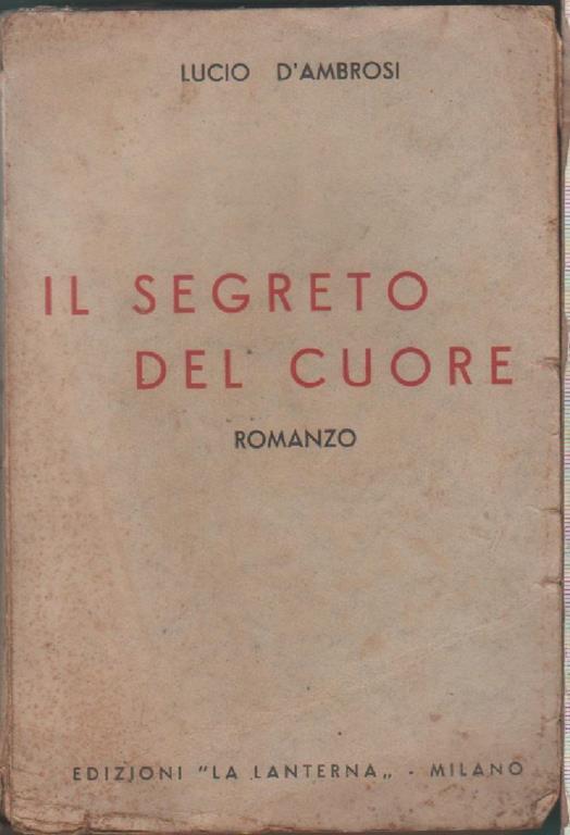 Il segreto del cuore. Lucio D'Ambrosio - copertina