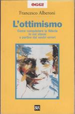 L' ottimismo Alberoni. Francesco Alberoni