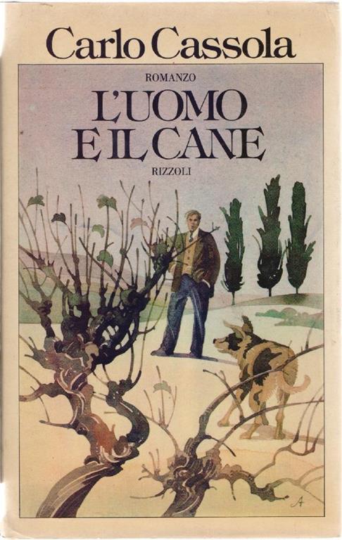 L' uomo e il cane. Carlo Cassola - Carlo Cassola - copertina