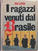 I ragazzi venuti dal Brasile. Ira Levin