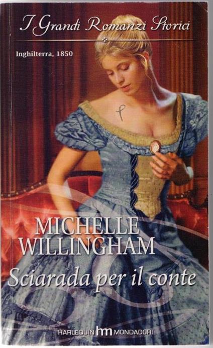 Sciarada per il conte. MIchelle Willigham - copertina