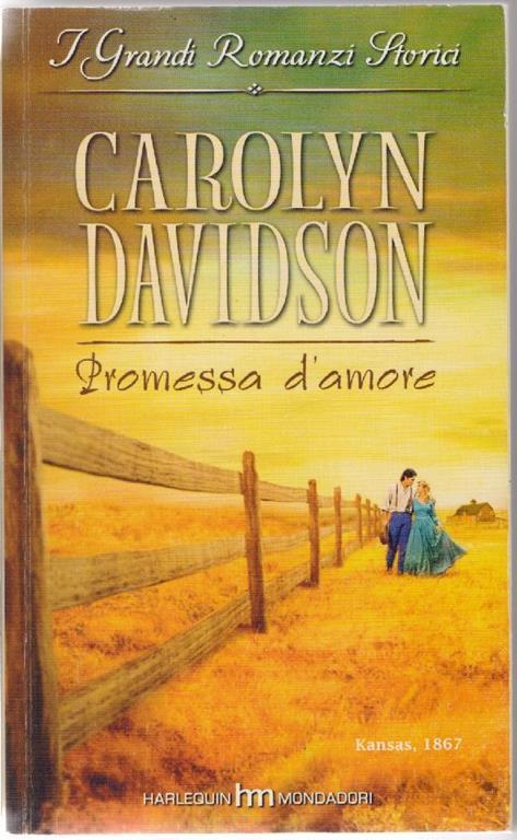 Promessa d'amore. Carolyn Davidson - copertina