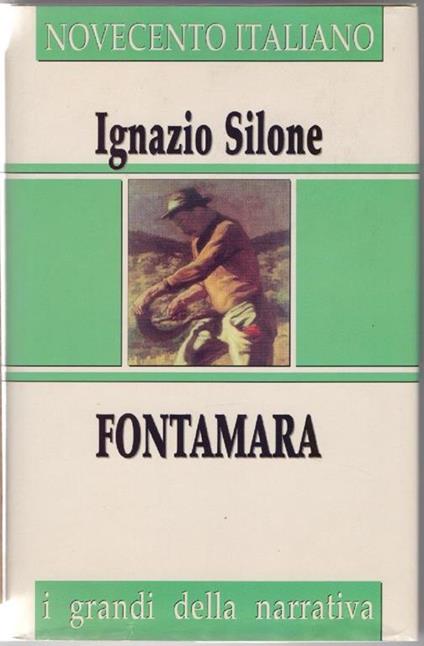 Fontamara - Ignazio Silone - Ignazio Silone - copertina