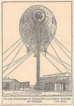 Un mat d'ammarage de dirigeables a la station aerienne de Pulmann. Stampa 1923