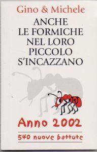 Anche le formiche nel loro piccolo si incazzano - Gino e Michele - Gino & Michele - copertina