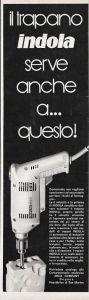 Il trapano Indola serve anche a... questo!. Advertising 1970