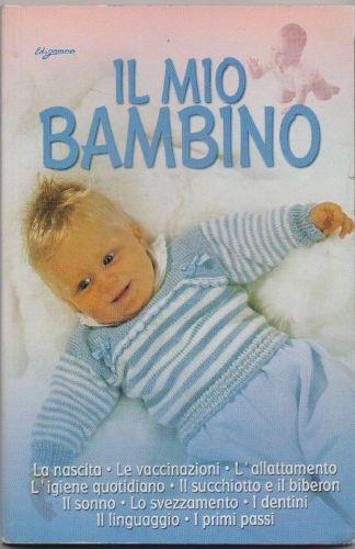 Il mio bambino - Edigamma - copertina