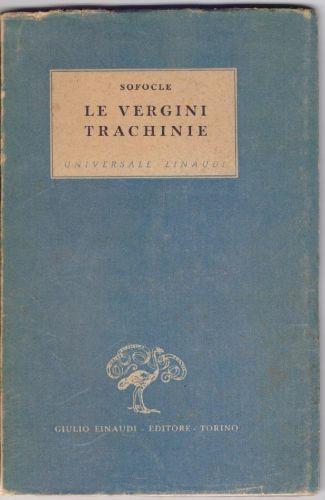 Le vergini Trachinie - Sofocle - Sofocle - copertina