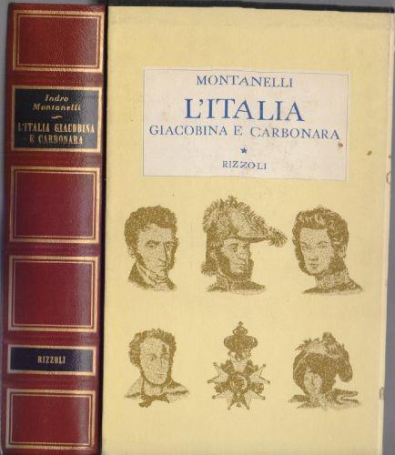 L' Italia Giacobina e Carbonara 1789-1831 - Indro Montanelli - Indro Montanelli - copertina