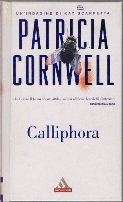 Calliphora - Patricia Cornwell - Patricia D. Cornwell - copertina