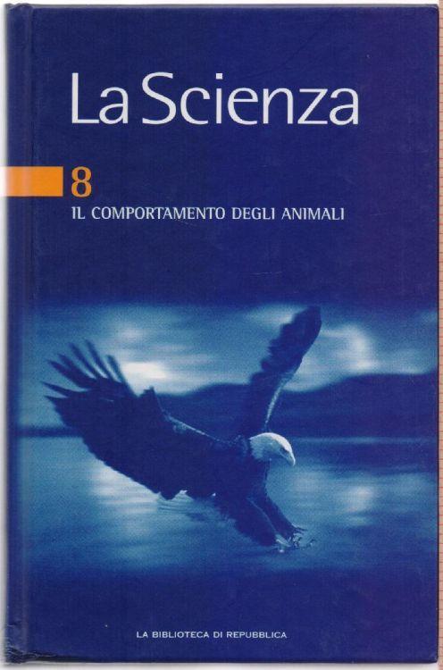 La Scienza nr. 8 Il comportamento degli animali - copertina