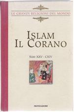 Islam. Il Corano Sure XXV - CXIV - Le Grandi Religioni del Mondo -Vol. 6