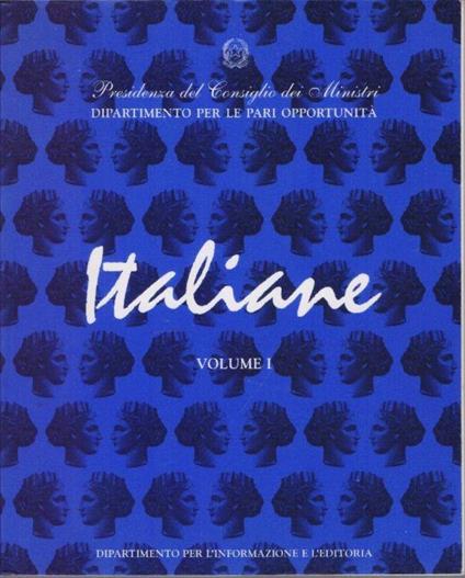Italiane Vol I Dall'Unità d'Italia alla Prima Guerra Mondiale - Eugenia Roccella - Lucetta Scaraffia - Eugenia Roccella - copertina