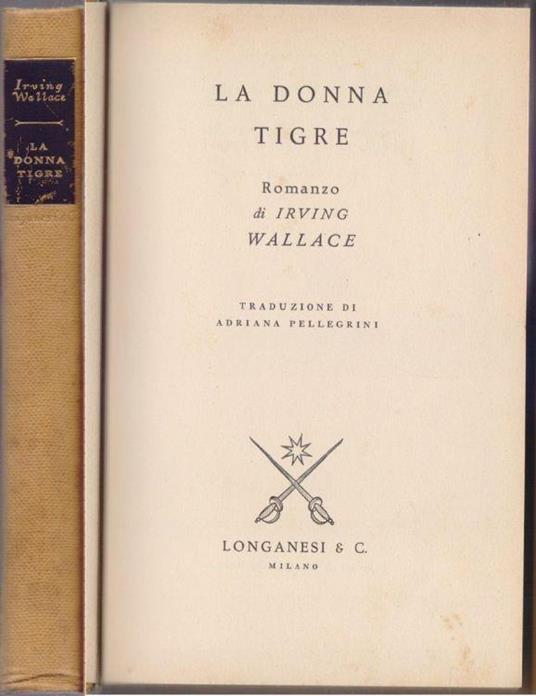 La donna tigre - Irving Wallace - Irving Wallace - copertina