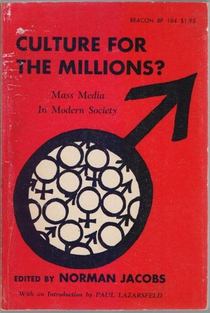 Culture for the millions? Mass Media in Modern Society - Norman Jacobs - copertina