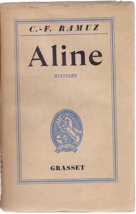 Aline. Histoire - C.F. Ramuz - Charles Ferdinand Ramuz - copertina