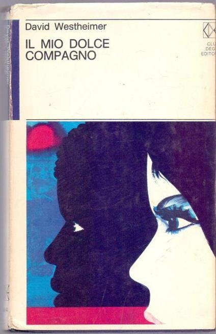 Il mio dolce compagno - David Westheimer - David Westheimer - copertina