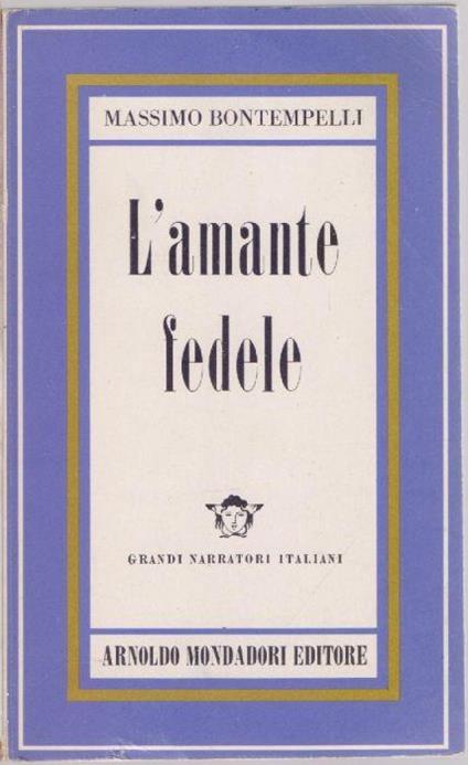 L' amante fedele - Massimo Bontempelli - Massimo Bontempelli - copertina