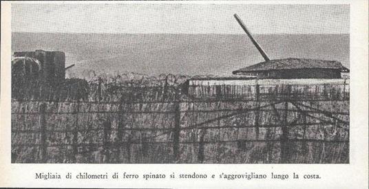 Migliaia di chilometri di ferro spinato si stendono lungo la costa (Vallo Atlantico). Stampa 1934 - copertina