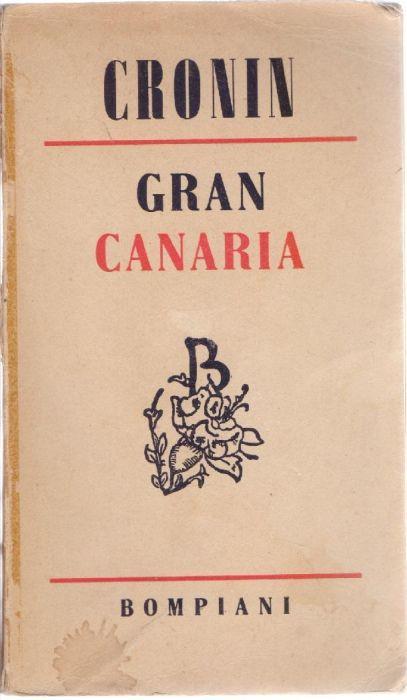 Gran Canaria - A.J. Cronin - A. Joseph Cronin - copertina