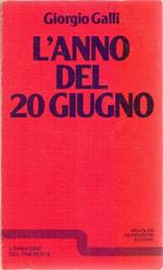 L' anno del 20 giugno - Giorgio Galli