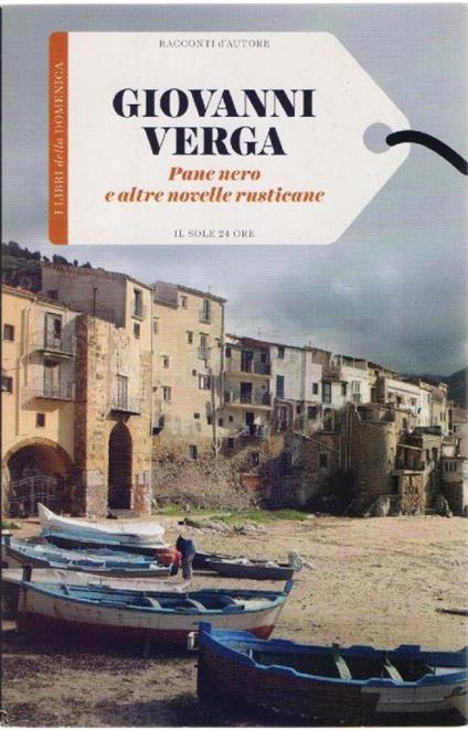 Pane nero e altre novelle rusticane - Giovanni Verga - Giovanni Verga - copertina