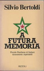 A futura memoria - Bertoldi Silvio