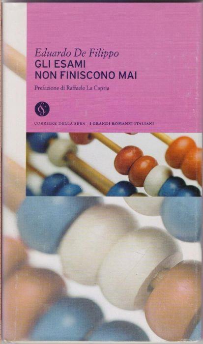 Gli esami non finiscono mai - Eduardo De Filippo - Eduardo De Filippo - copertina