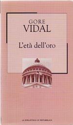 L' età dell'oro - Gore Vidal