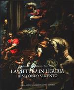 La pittura in Liguria. Il secondo Seicento Copertina - E. Gavazza, F. Lamera, L. Magnani