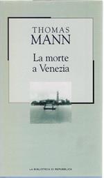 La morte a Venezia - Thomas Mann