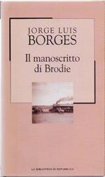 Il manoscritto di Brodie - Jorge Luis Borges