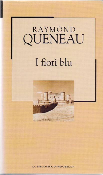 I fiori blu - Raymond Queneau - Raymond Queneau - copertina