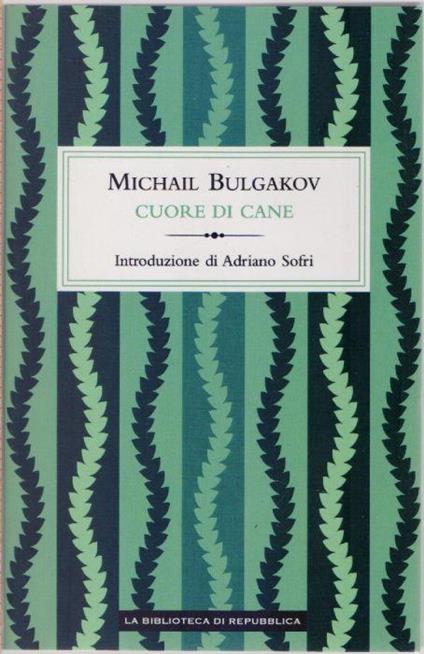 Cuore di cane - Michail Bulgakov - Michail Bulgakov - copertina