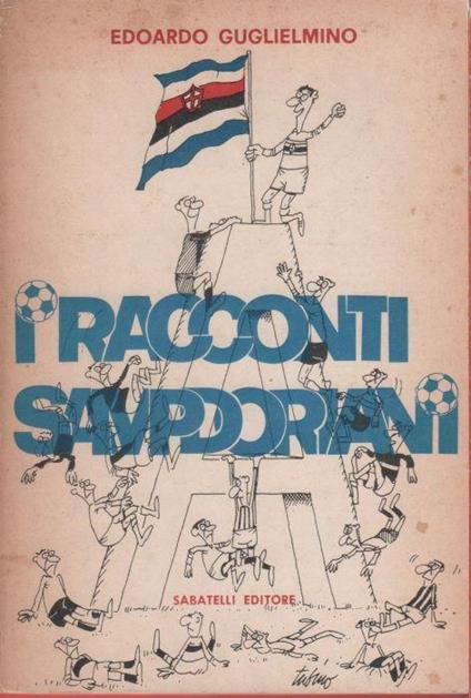 I racconti sampdoriani - Edoardo Guglielmino - Edoardo Guglielmino - copertina