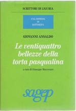 Le ventiquattro bellezze della torta pasqualina - Giovanni Ansaldo
