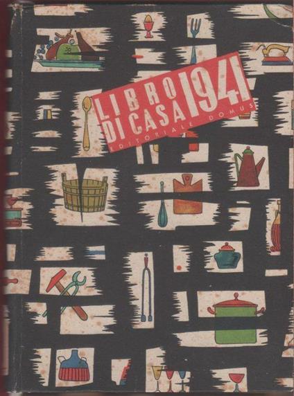 Libro di casa 1941. Editoriale Domus - copertina