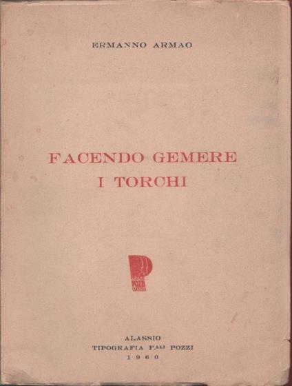 Facendo gemere i torchi - Ermanno Armao - Ermanno Armao - copertina