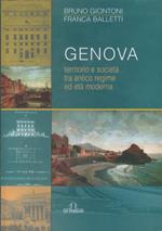 Genova. Territorio e società tra antico regime ed età moderna