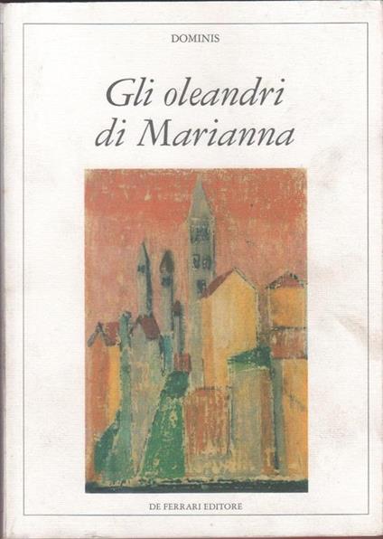 Gli oleandri di Marianna - M. Rosaria Dominis - copertina