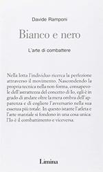 Bianco e nero. L'arte di combattere