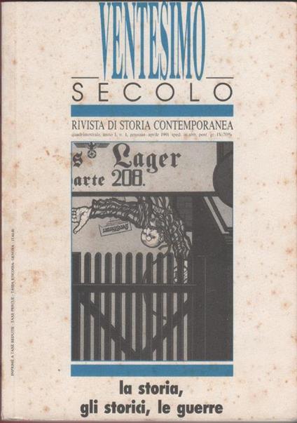 Ventesimo secolo. Rivista di storia contemporanea. 1991 n. 1. La storia, gli storici, le guerre - copertina
