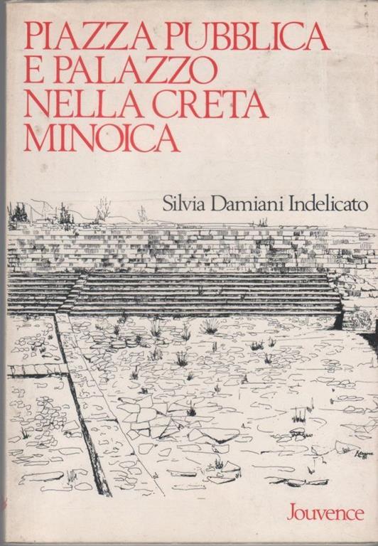 Piazza pubblica e palazzo nella Creta minoica - copertina