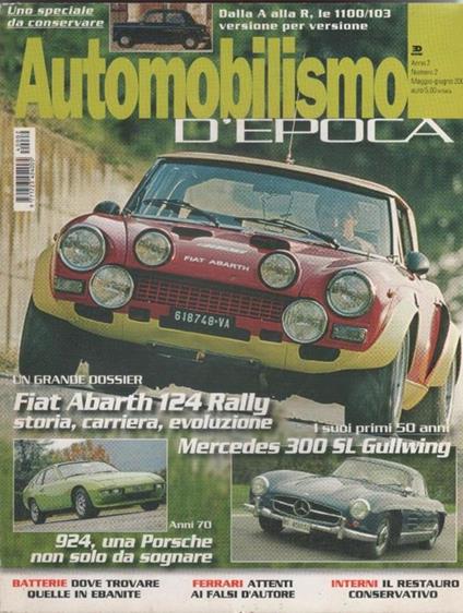 Automobilismo d'Epoca, n. 2 2004. Fiat Abarth 124 rally, Porsche 924, Mercedes 300 SL Gullwing - copertina