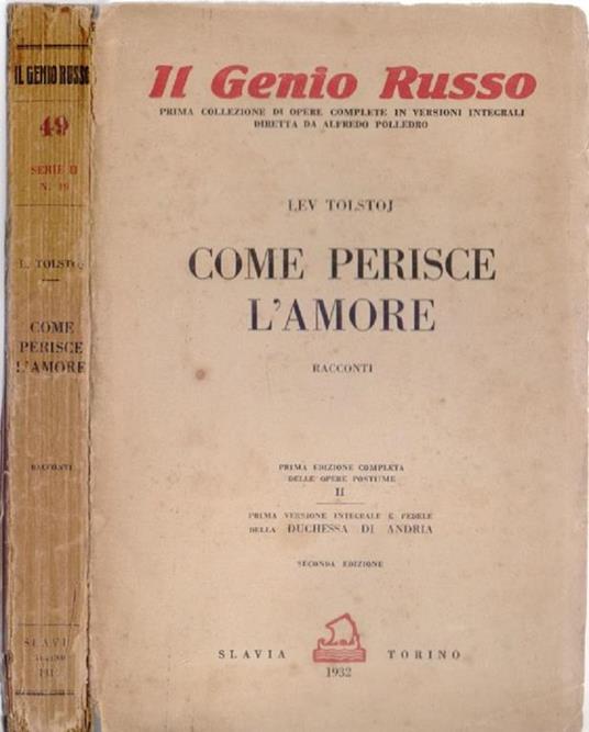 Come perisce l'amore Vol. II - Tolstoj Lev - Lev Tolstoj - copertina